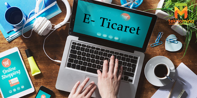 E-Ticaret Nasıl Yapılır Teknomina com